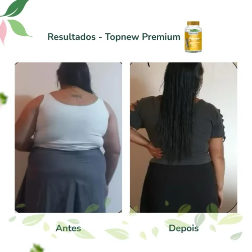 Antes e Depois Topnew Premium - Topnew Suplementos 9